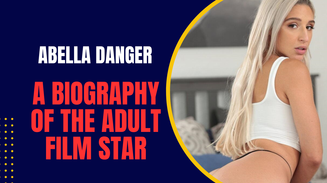 Abella Danger: A Biography of the Adult Film Star (2024)