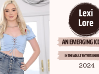 Lexi Lore: An Emerging Icon in the Adult Entertainment Arena (2024)