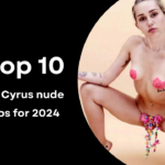 The top 10 Miley Cyrus nude photos for 2024